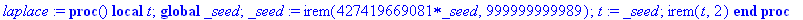 laplace := proc () local t; global _seed; _seed := ...