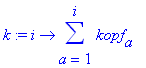 k := proc (i) options operator, arrow; sum(kopf[a],...