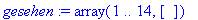 gesehen := array(1 .. 14,[])