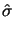 $\displaystyle \hat{\sigma }$