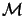 $ \cal {M}$