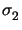 $ \sigma_{2}^{}$
