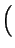 $\displaystyle \Big($