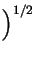 $\displaystyle \Big)^{1/2}_{}$