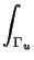 $\displaystyle \int_{\Gamma_{u}}^{}$