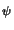 $\scriptstyle \psi$