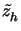 $ \tilde{z}_{h}^{}$