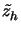 $\displaystyle \tilde{z}_{h}^{}$